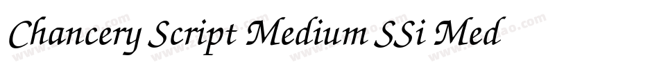 Chancery Script Medium SSi Medium字体转换